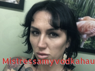 Mistressamyvodkahaus