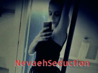 NevaehSeduction