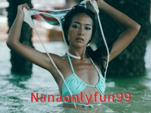 Nanaonlyfun99