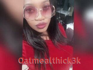 Oatmealthick3k