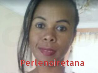 Perlenoiretana