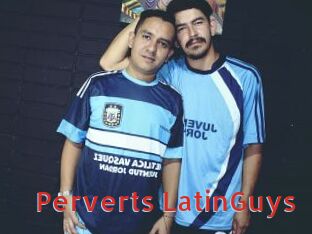 Perverts_LatinGuys