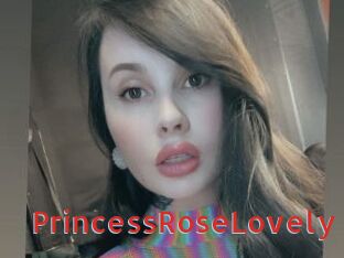 PrincessRoseLovely