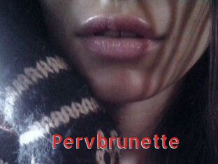 Pervbrunette