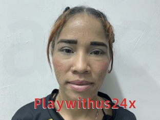 Playwithus24x