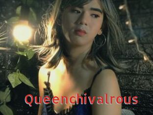 Queenchivalrous