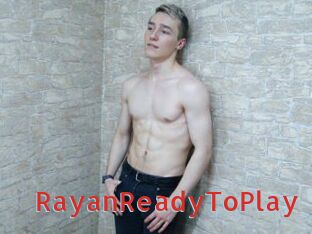 RayanReadyToPlay