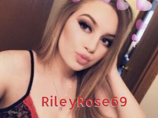 RileyRose69