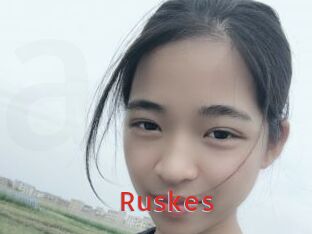 Ruskes