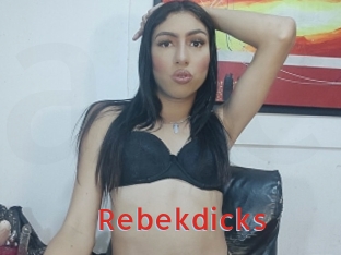 Rebekdicks