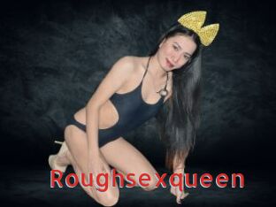 Roughsexqueen