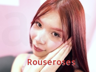 Rouseroses