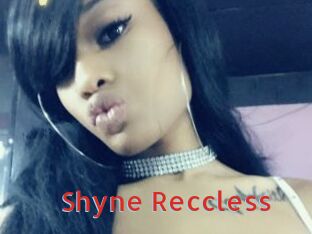 Shyne_Reccless