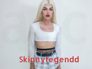 Skinnylegendd