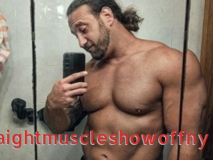 Straightmuscleshowoffny