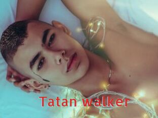 Tatan_walker