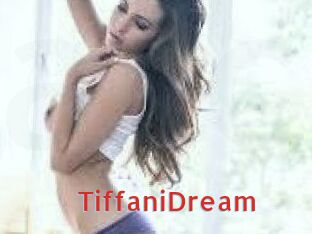 TiffaniDream