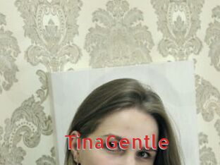 TinaGentle