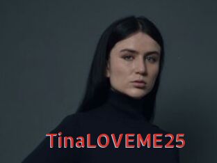 TinaLOVEME25