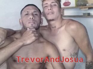 TrevorAndJosua