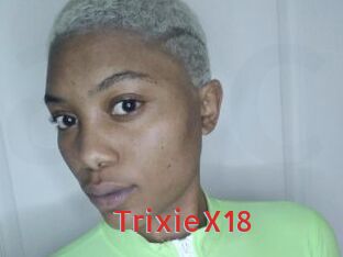 TrixieX18