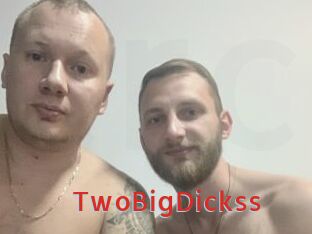 TwoBigDickss