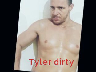 Tyler_dirty