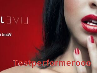Testperformerooo