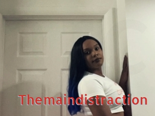 Themaindistraction