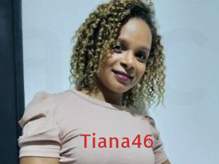 Tiana46