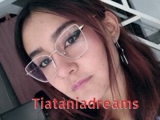 Tiataniadreams