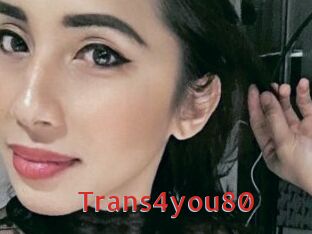 Trans4you80