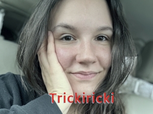 Trickiricki