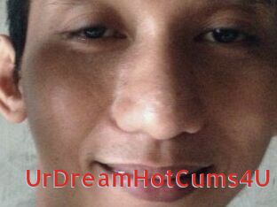 UrDreamHotCums4U