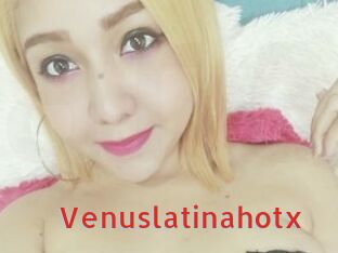 Venuslatinahotx