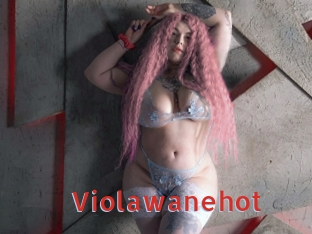 Violawanehot