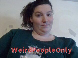 WeirdPeopleOnly