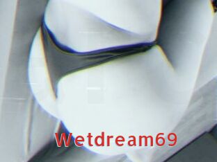 Wetdream69