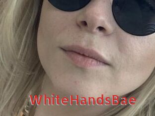 WhiteHandsBae