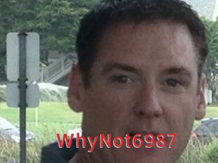WhyNot6987