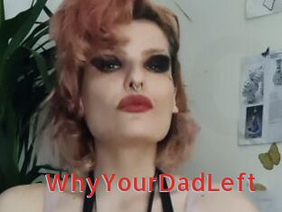 WhyYourDadLeft