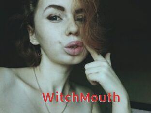 WitchMouth