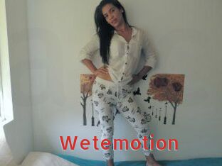 Wetemotion