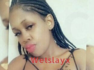 Wetslayx