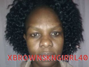 XBROWNSKNGIRRL40