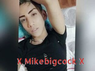 X_Mikebigcock_X