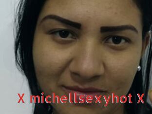 X_michellsexyhot_X