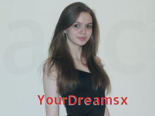 YourDreamsx
