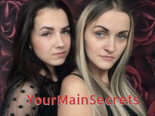 YourMainSecrets
