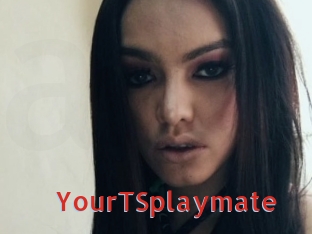 YourTSplaymate